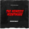 Skiddymatt - The NEMESIS NIGHTMARE (MC Nemesis Diss Track) - Single